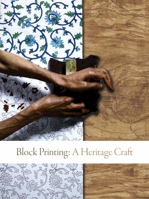 hands holding wood block over fabric with banner that says Block Printing: A Heritage Craft