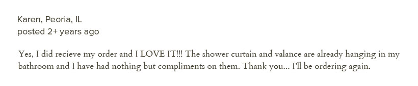 happy customer testimonial for shower curtains